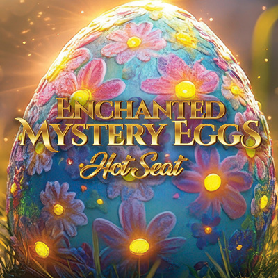 Enchanted Mystery Eggs Hot Seat