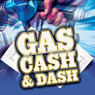 Gas, Cash & Dash